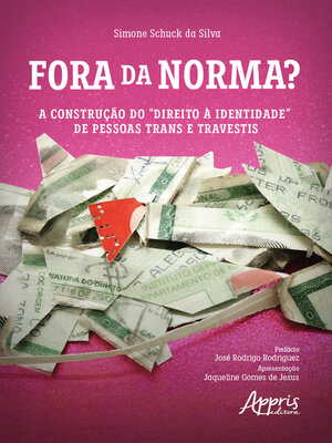 cover image of Fora da Norma? a Construção do "Direito à Identidade" de Pessoas Trans e Travestis